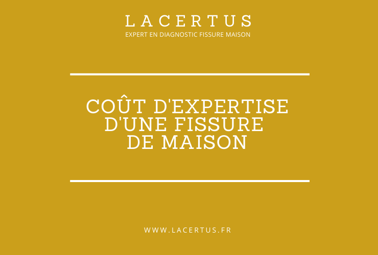 cout d'un diagnostic fissure maison par lacertus