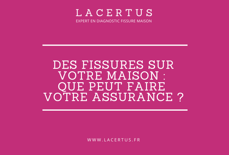 fissures maison et assurances habitation