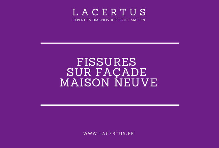 fissure maison neuve